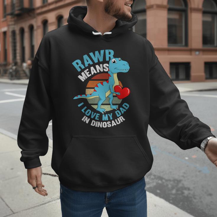 I Love My Dad Rawr Dinosaur Fathers Day Dino Toddler Boy Men Hoodie