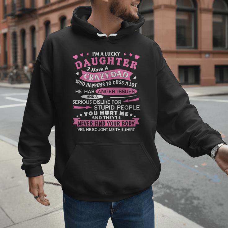 I Am a Lucky Daughter I Have Crazy Dad For Daughter Men Hoodie