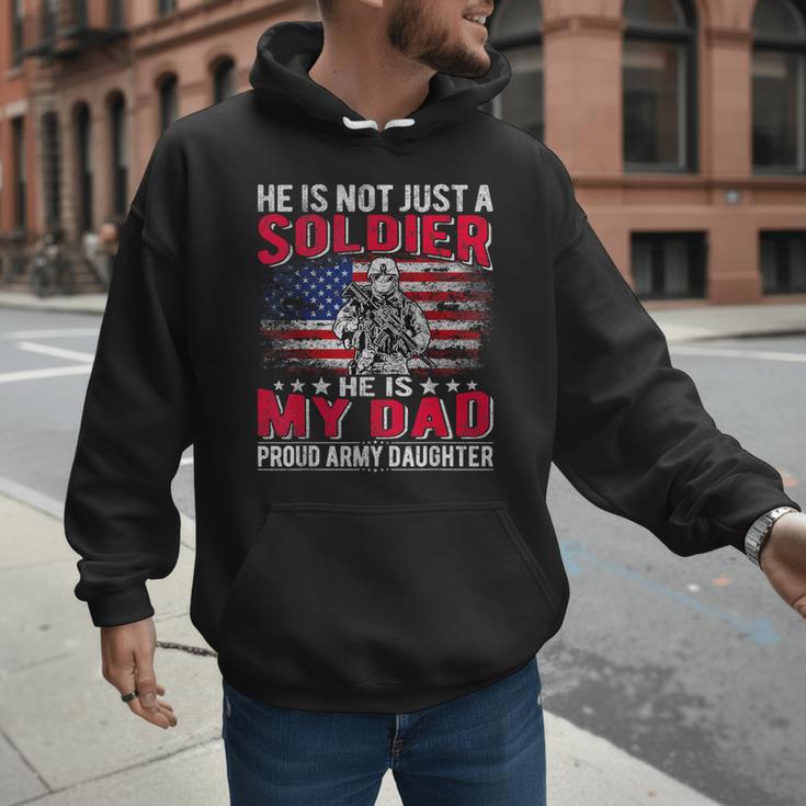 He Is Not Just A Solider He Is My Dad Proud Army Daughter Men Hoodie He Is Not Just A Solider He Is My Dad Proud Army Daughter Men Hoodie