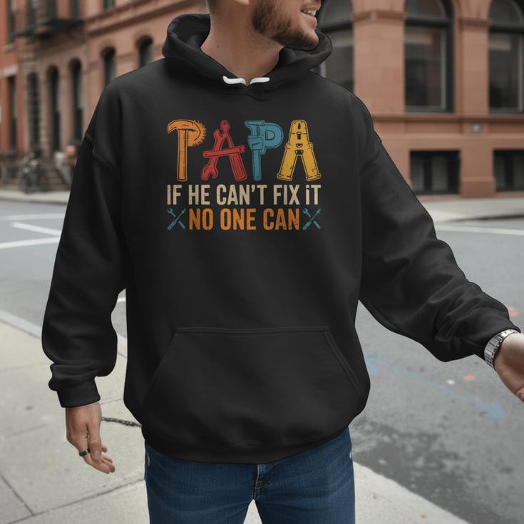 Papa If He Can't Fix It No One Can Father's Day Dad Grandpa Men Hoodie