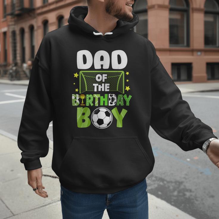 Soccer Dad Birthday Boy Party Soccer Family Matching Men Hoodie Soccer Dad Birthday Boy Party Soccer Family Matching Men Hoodie