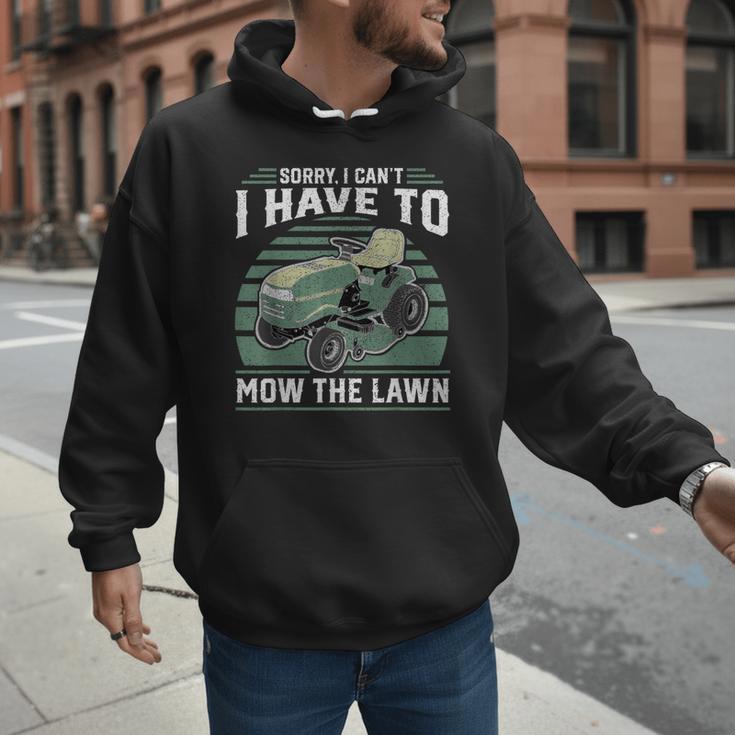 Sorry I Cant I Have To Mow The Lawn Riding Mower Dad Men Hoodie