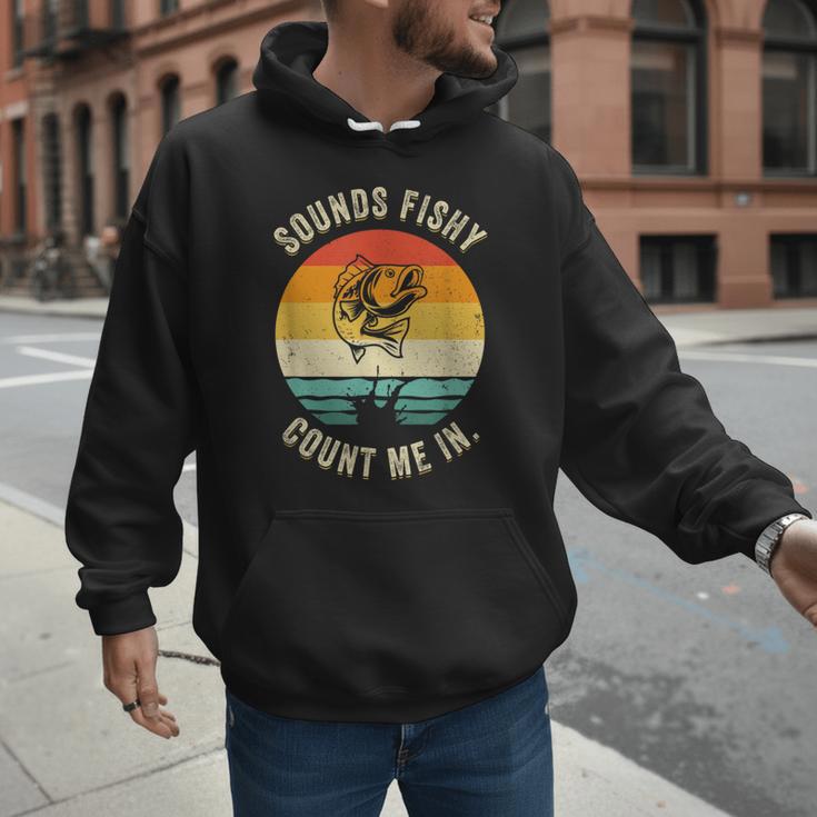 Sounds Fishy Count Me In Dad Grandpa Vintage Fishing Men Hoodie