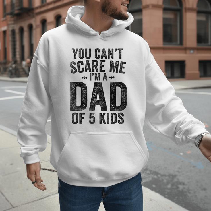 You Can't Scare Me I'm a Dad Of 5 Kids Father's Day Men Hoodie