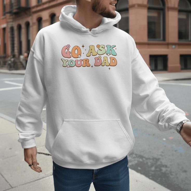 Groovy This Father's Day With Vintage Go Ask Your Dad Men Hoodie