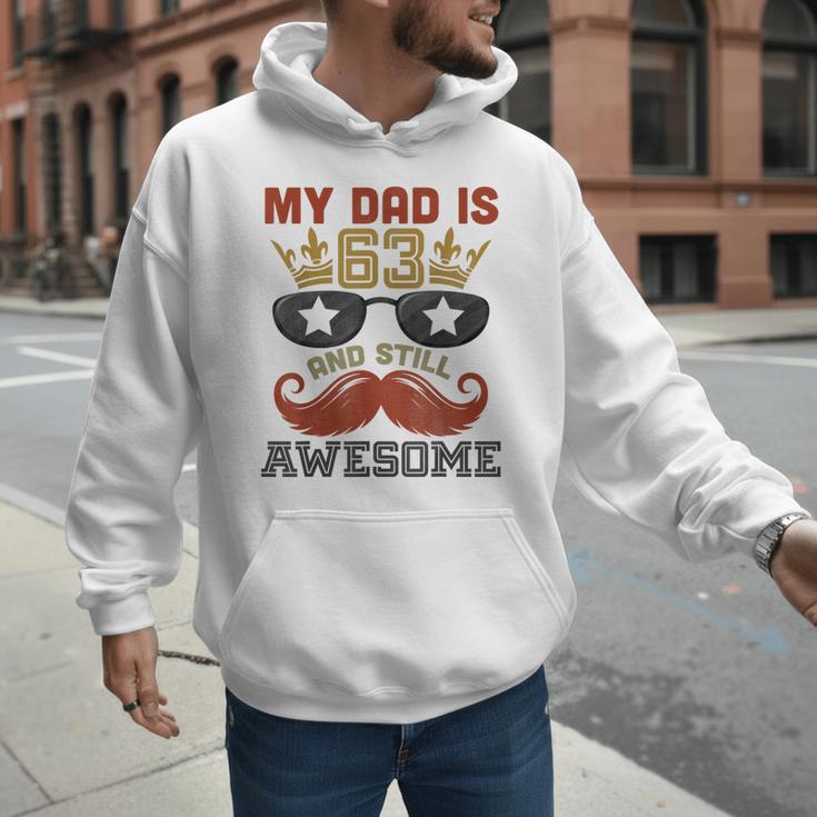 Happy His Birthday My Dad Is 63 Years Old And Still Awesome Men Hoodie
