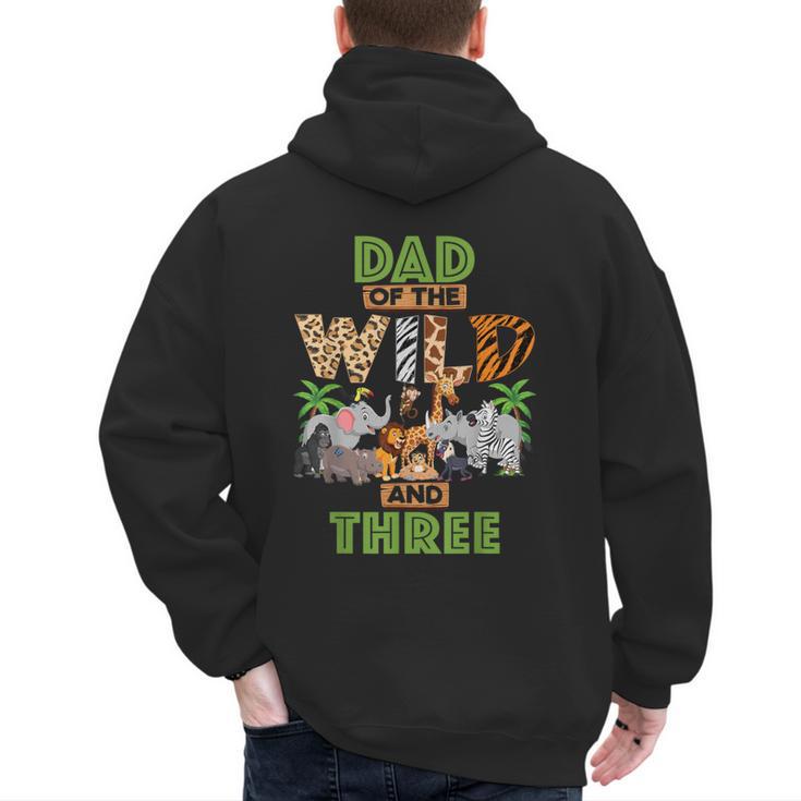 3rd Birthday Zoo Safari Jungle Dad Of The Wild And Three Men's Hoodie Back Print