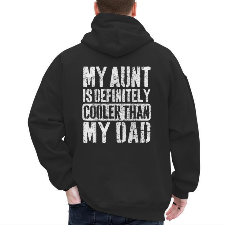 My Aunt Is Definitely Cooler Than My Dad Boy Girl Aunt Love Men's Hoodie Back Print
