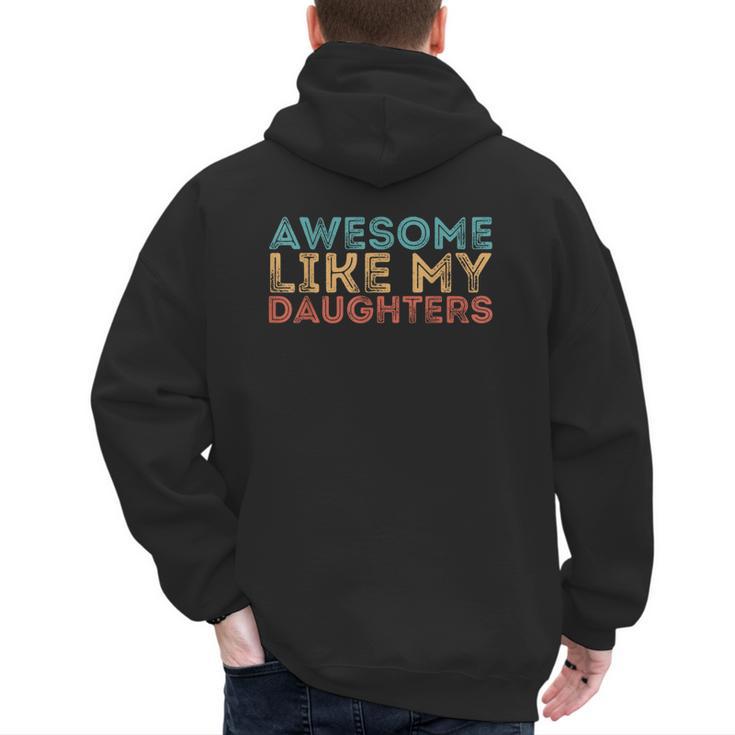 Awesome Like My Daughters Mom Dad Mother's Day Father's Day Men's Hoodie Back Print