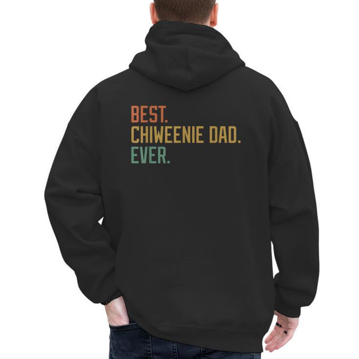 Best Chiweenie Dad Ever Dog Breed Father's Day Canine Puppy Men's Hoodie Back Print