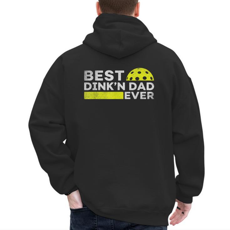 Best Dink'n Dad Ever Pickleball Men's Hoodie Back Print