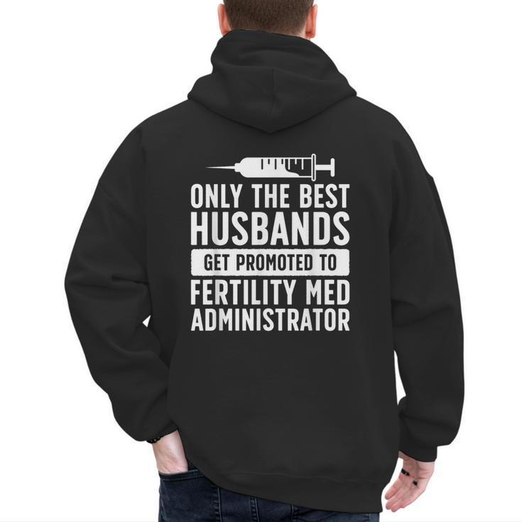 Best Husbands IVF Dad IVF Transfer Day Embryo Transfer Day Men's Hoodie Back Print