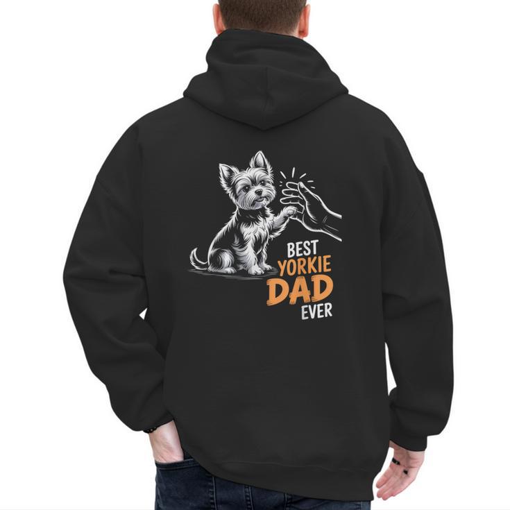 Best Yorkie Dad Ever Dog Yorkie I Love Yorkie Dad Men's Hoodie Back Print