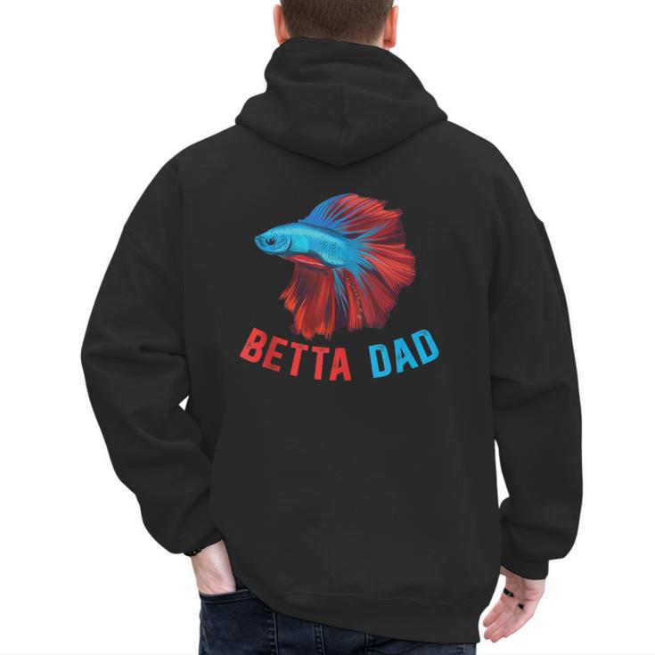 Betta Dad Betta Fish Lover Betta Fish Dad Betta Fish Boy Men's Hoodie Back Print