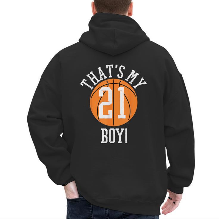 My Boy 21 Basketball Number 21 Jersey Basketball Mom Dad Men's Hoodie Back Print