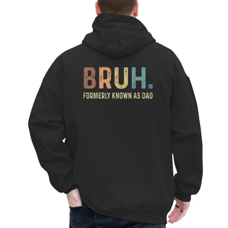 Bruh Formerly Known As Dad Men's Hoodie Back Print