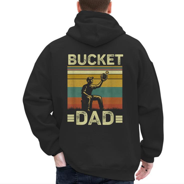 Bucket Dad Softball Dad Baseball Coach Father's Day Men's Hoodie Back Print