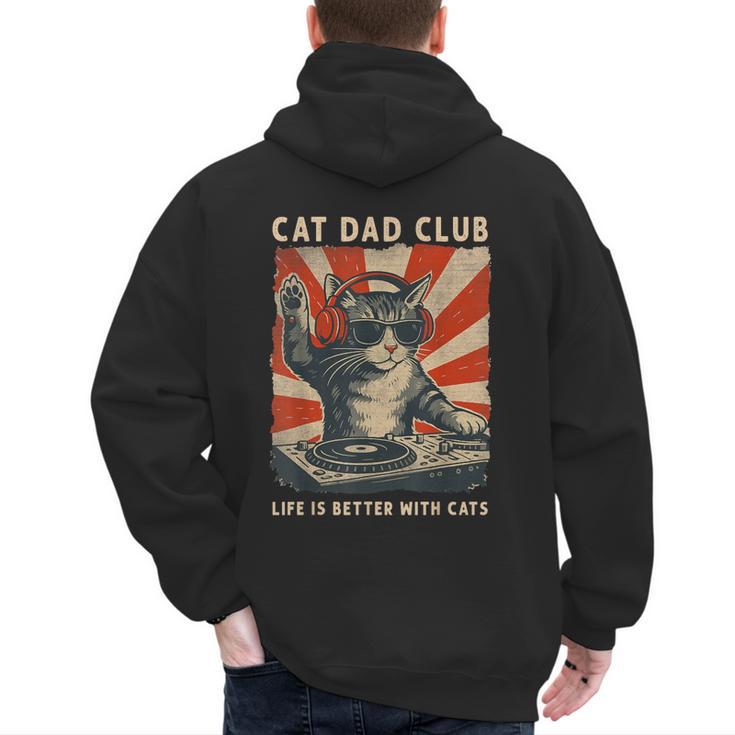 Cat Dad Club Life Is Better With Cats Cat Dad Cat Men's Hoodie Back Print