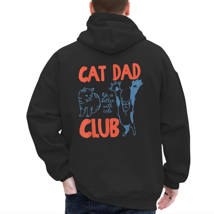 Cat Dad Club Life Is Better With Cats Cat Dad Retro Men's Hoodie Back Print