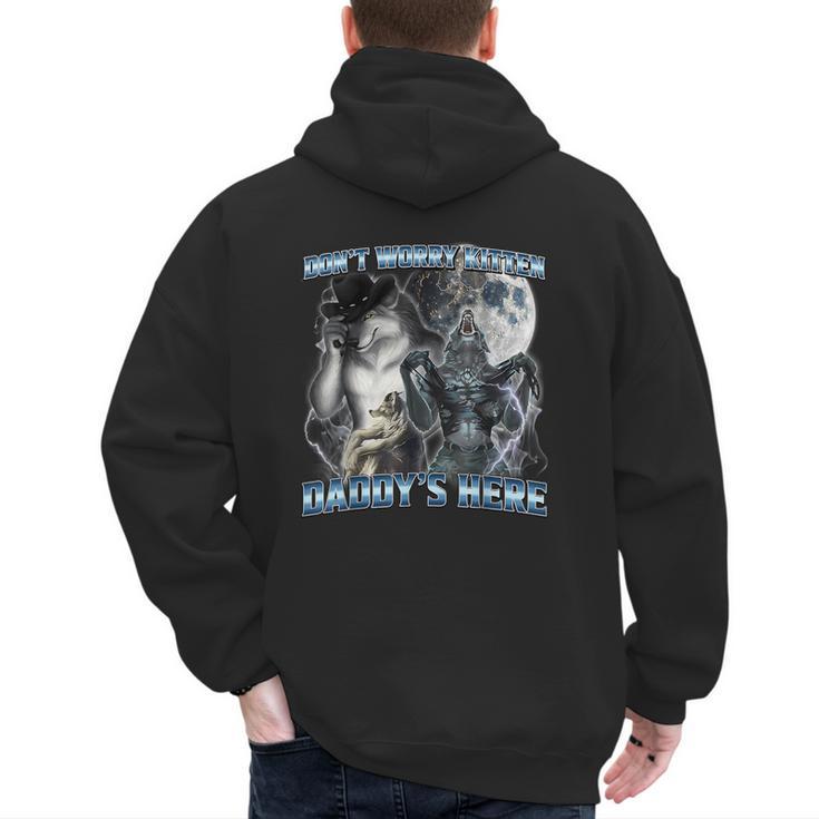 Cool Alpha Wolf Meme Don't Worry Kitten Daddy's Here Men's Hoodie Back Print