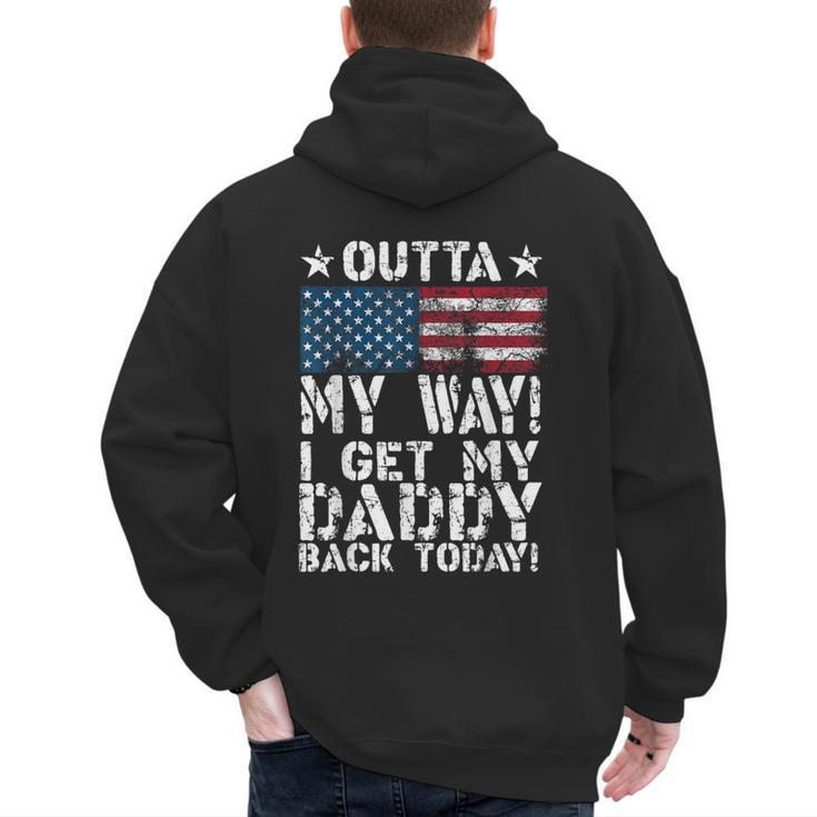 Cool I Get My Daddy Back Today Military Child Small Men's Hoodie Back Print