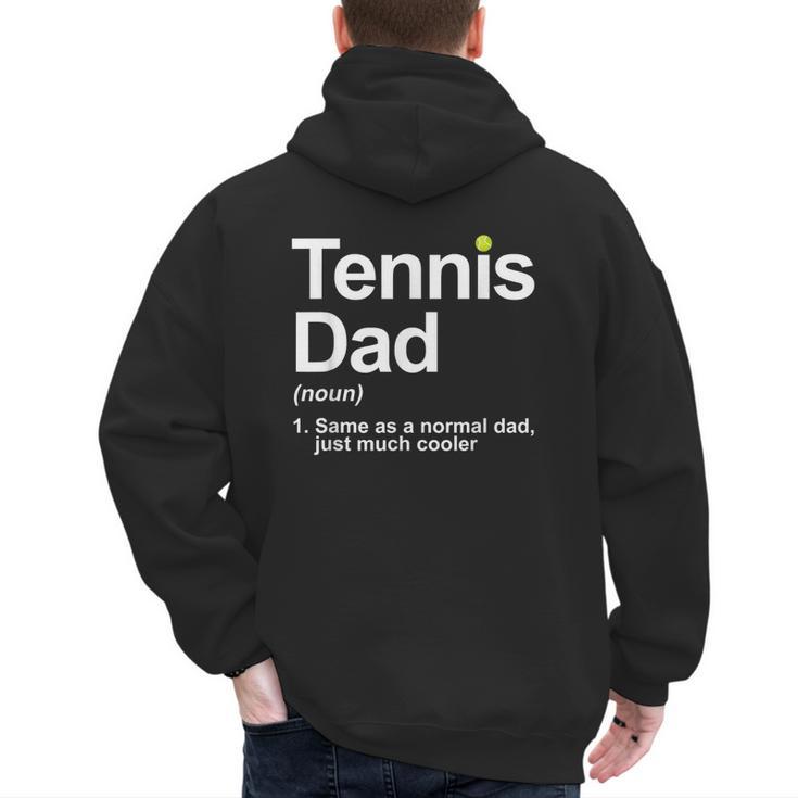 Cool Tennis Novelty For Men Dad Tennis Lover Tennis Player Men's Hoodie Back Print
