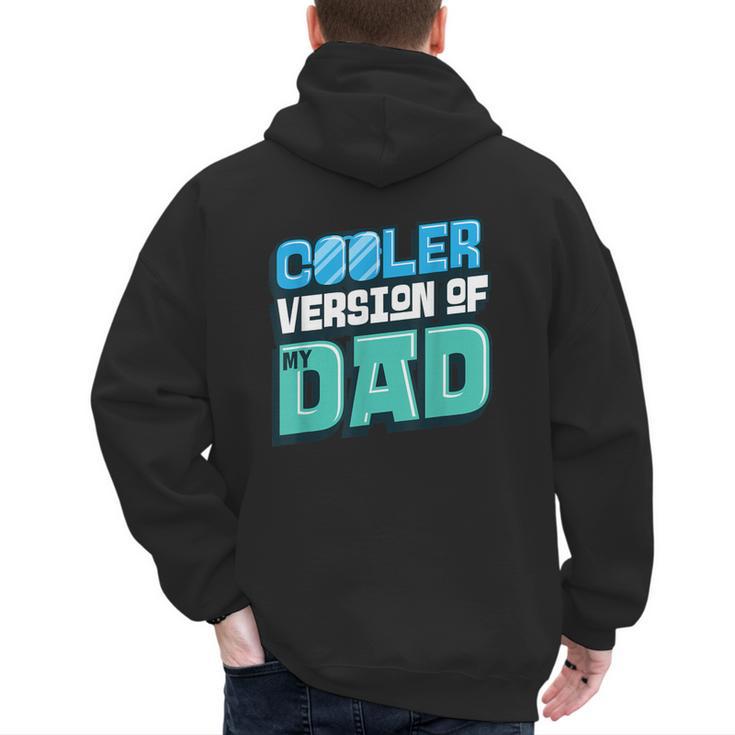 Cooler Version Of My Dad Men's Hoodie Back Print