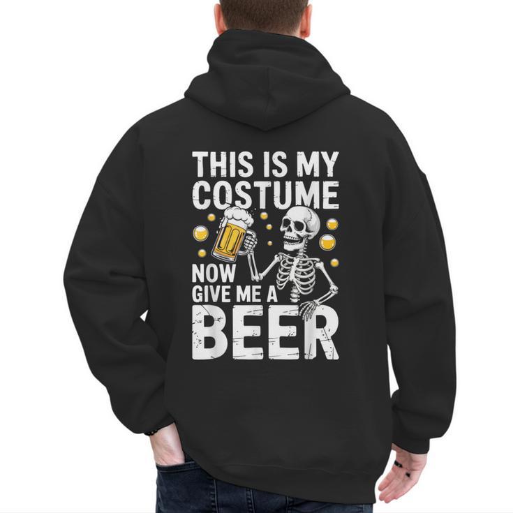 This Is My Costume Give Me A Beer Shirt Men Dad Halloween Men's Hoodie Back Print