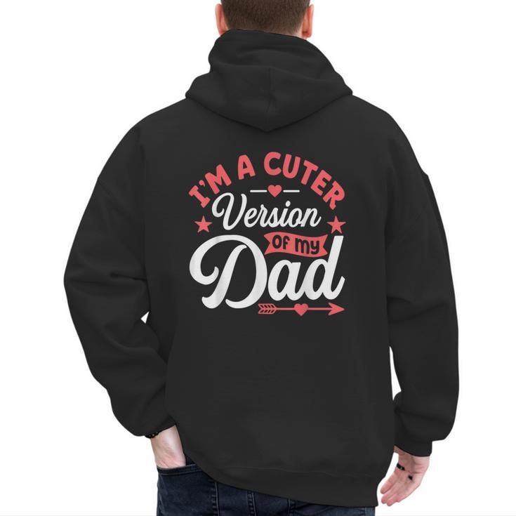 Cuter Version Of Dad Cute Kid Boy Girl Proud New Dad Men's Hoodie Back Print
