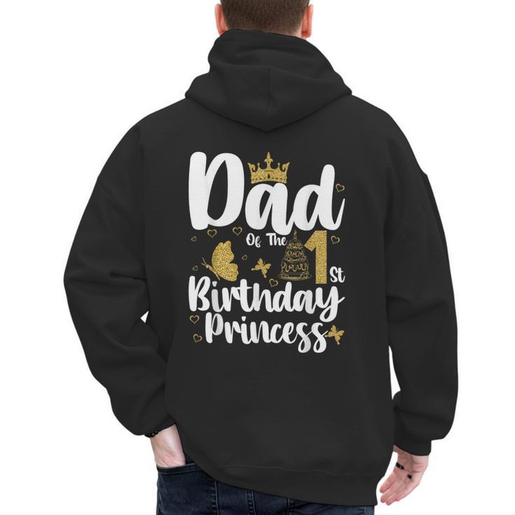 Dad Of The 1st Birthday Princess Girl 1 Years Old B-Day Men's Hoodie Back Print