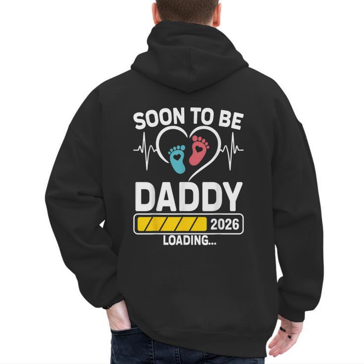 Dad To Be 2026 Loading Dad Est 2026 Promoted To Daddy Men's Hoodie Back Print