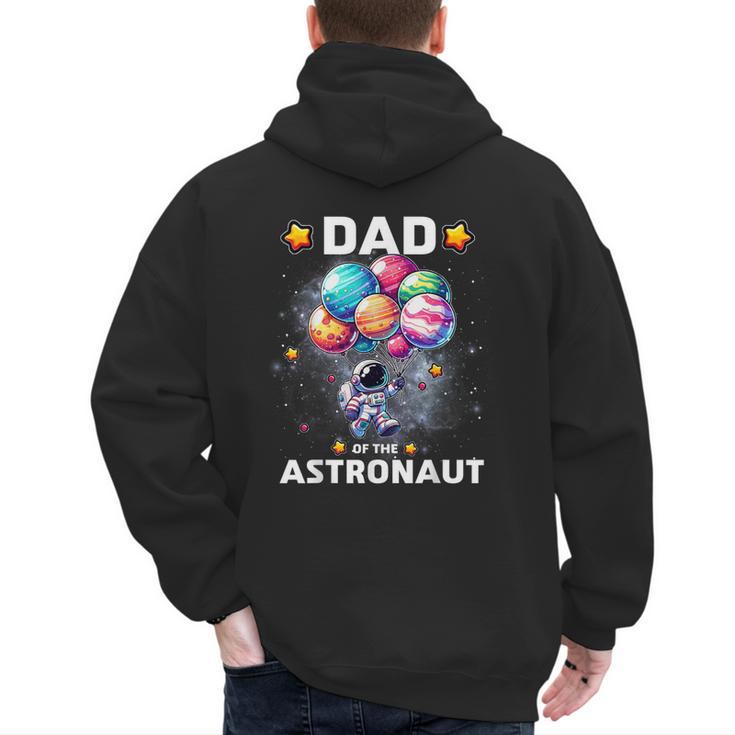 Dad Of The Astronaut Space Theme First Birthday Party Men's Hoodie Back Print