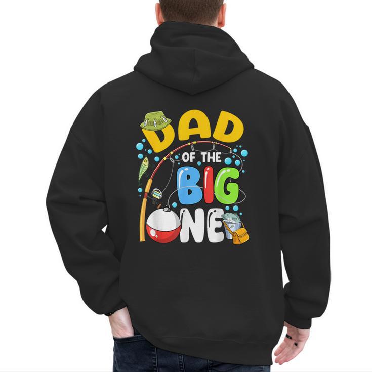Dad Of The Big One Fishing Birthday Boy Family Party Men's Hoodie Back Print