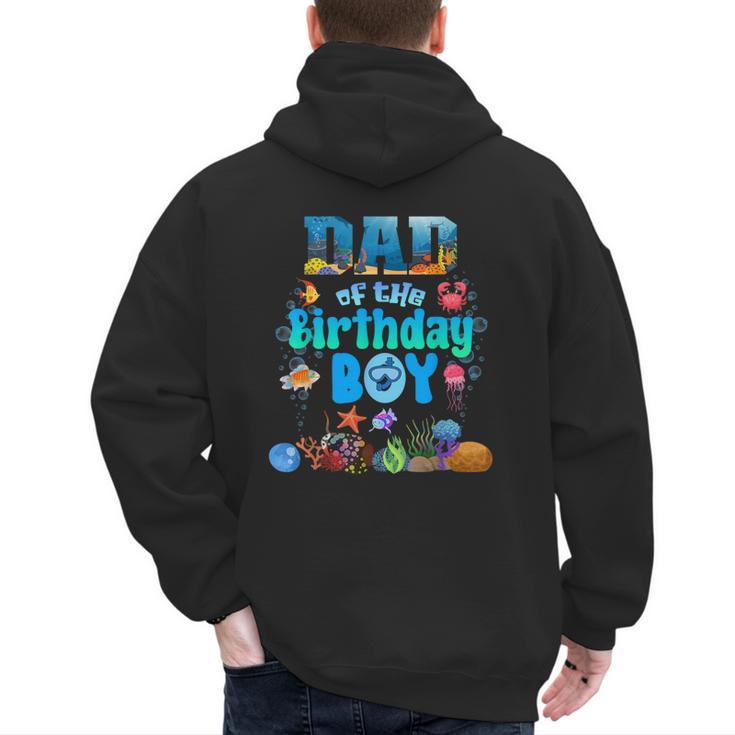 Dad Of The Birthday Boy Aquarium Sea Animals Matching Men's Hoodie Back Print