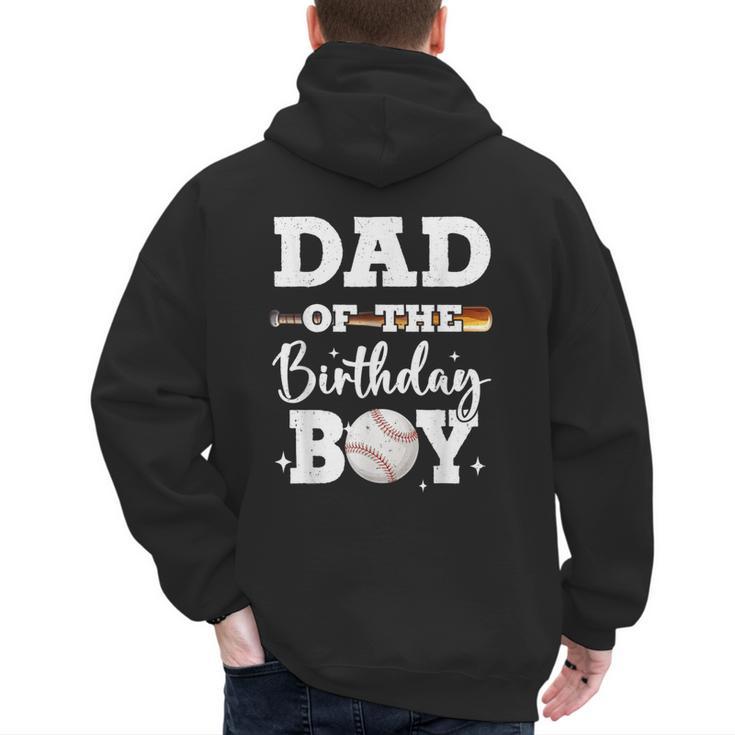 Dad Of The Birthday Boy Baseball Bday Family Men's Hoodie Back Print