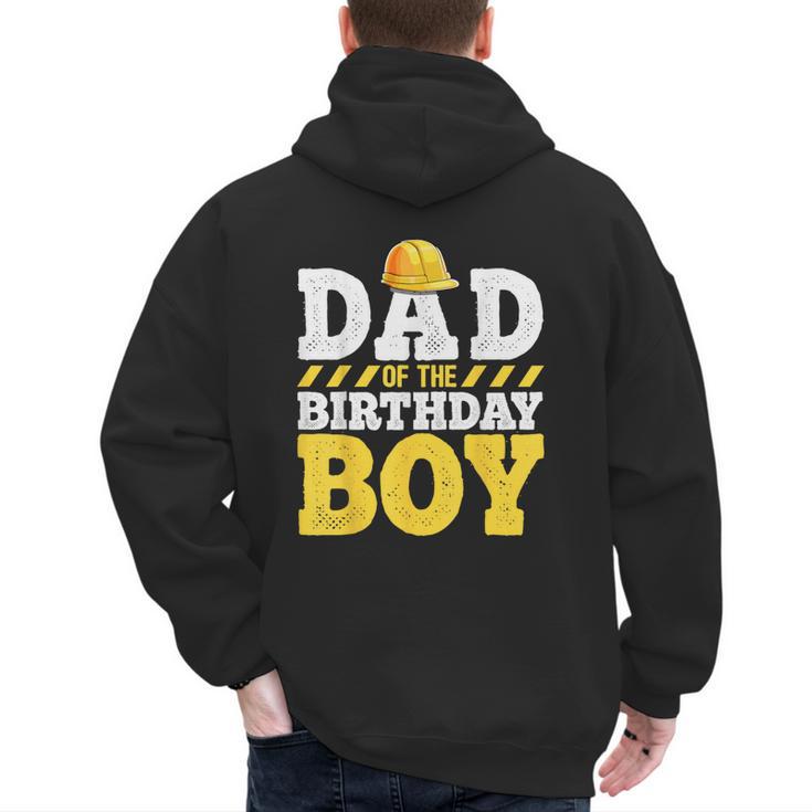 Dad Of The Birthday Boy Construction Birthday Party Hat Men Men's Hoodie Back Print
