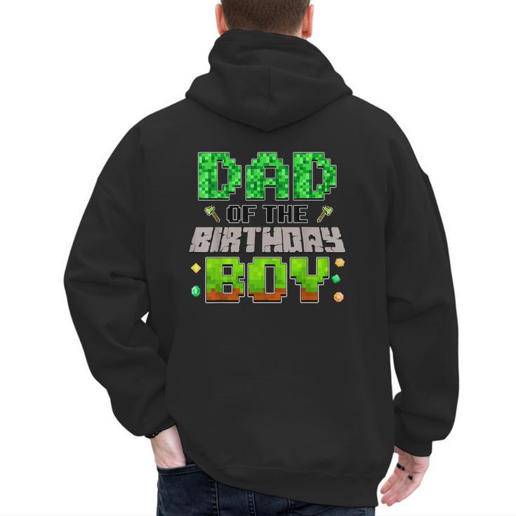 Dad Of The Birthday Boy Family Gaming Pixel Birthday Party Men's Hoodie Back Print