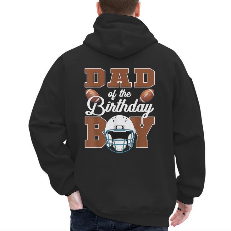 Dad Of The Birthday Boy Football Party Family Matching Men's Hoodie Back Print