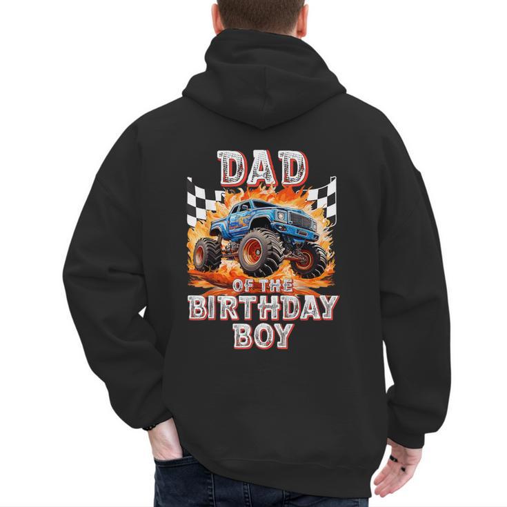 Dad Of The Birthday Boy Monster Truck Birthday Men's Hoodie Back Print