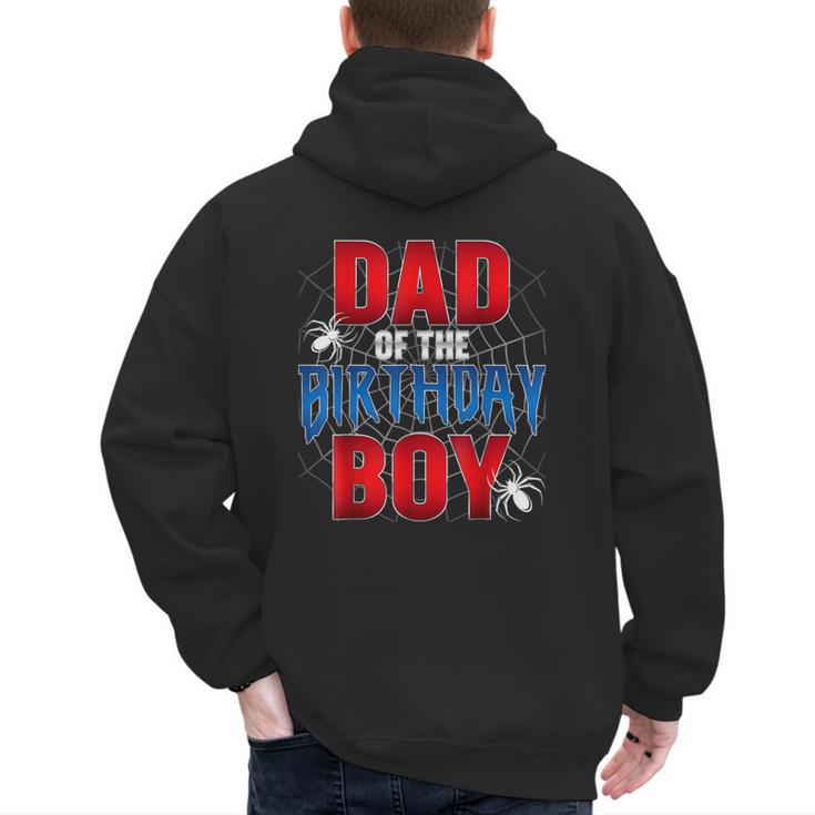 Dad Of The Birthday Boy Spider Web Birthday Party Matching Men's Hoodie Back Print