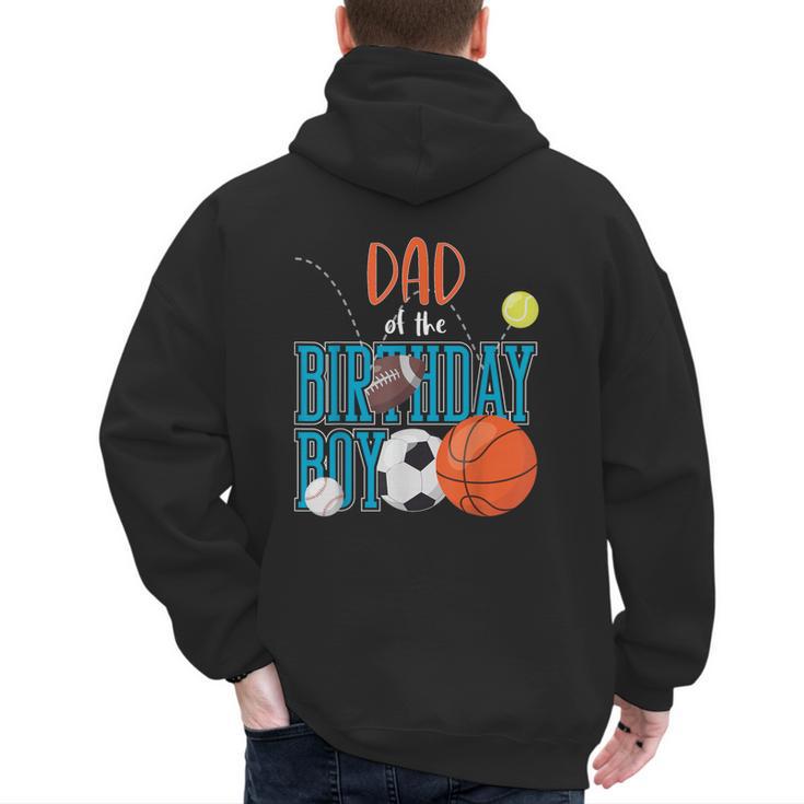 Dad Of The Birthday Boy Sports Matching Family Men's Hoodie Back Print