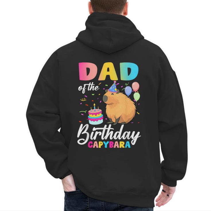 Dad Of The Birthday Capybara Girl Bday Party Family Men's Hoodie Back Print
