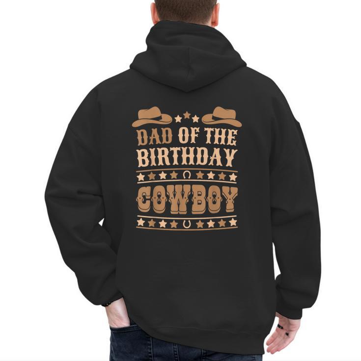 Dad Of The Birthday Cowboy Cute Western Bday Boy Birthday Men's Hoodie Back Print