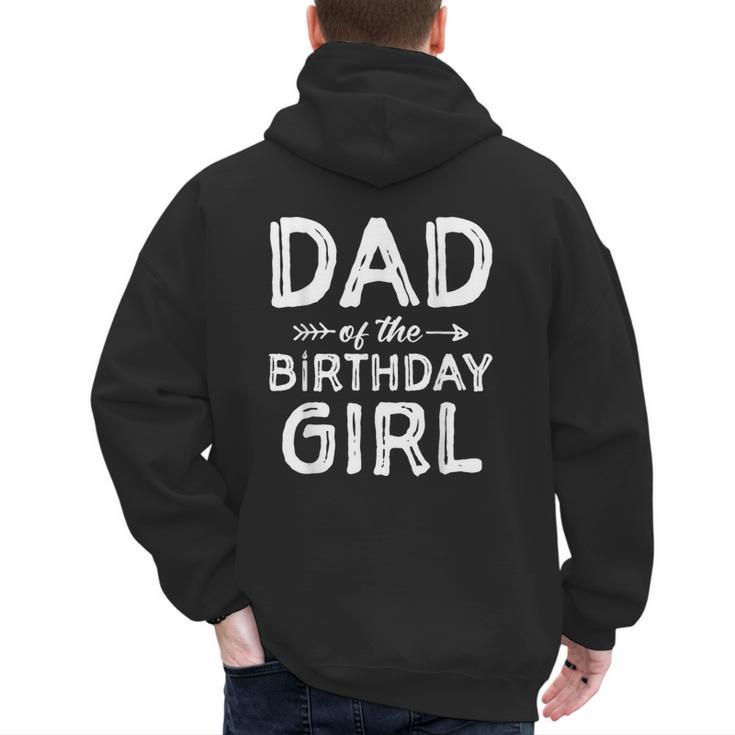 Dad Of The Birthday Girl Father's Day Men Men's Hoodie Back Print
