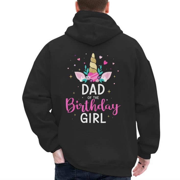 Dad Of The Birthday Girl Matching Family Unicorn Party Men's Hoodie Back Print