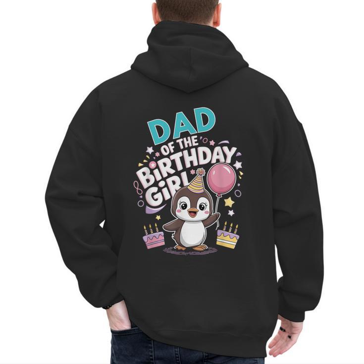 Dad Of The Birthday Girl Pesto Baby Penguin Party Men's Hoodie Back Print