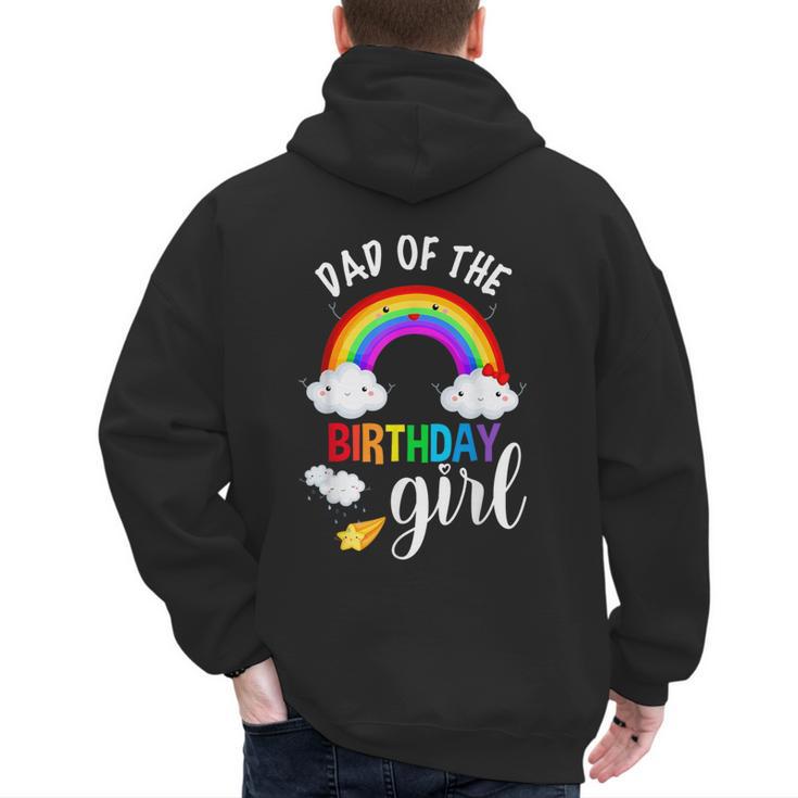 Dad Of The Birthday Girl Rainbow B-Day Matching Family Men's Hoodie Back Print