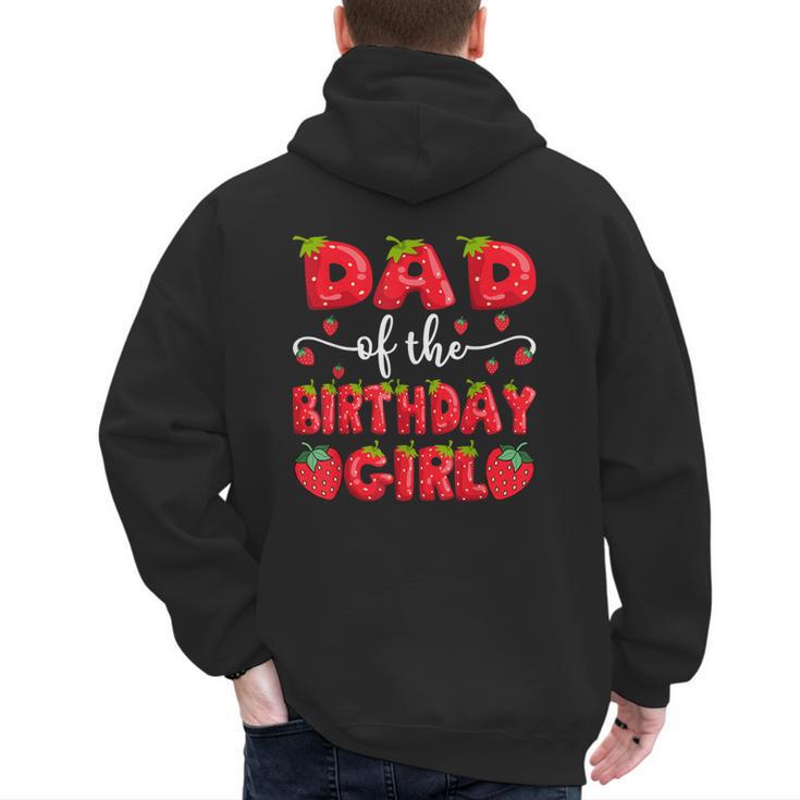 Dad Of The Birthday Girl Strawberry Family Matching Men's Hoodie Back Print
