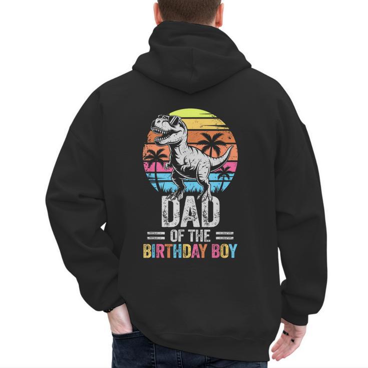 Dad Of The Birthday Party Outfit Dinosaur Daddy Men's Hoodie Back Print