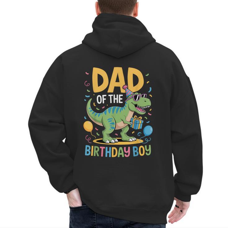 Dad Of The Birthday Party Outfit Dinosaur Squad Daddy Men's Hoodie Back Print